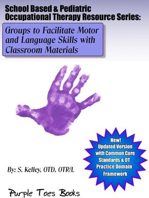cover image of Groups to Facilitate Motor and Language Skills with Classroom Materials